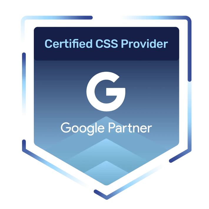 We're a certified Google CSS provider