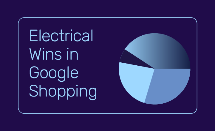 Why Electrical Brands Are Losing to Bigger Retailers on Google Shopping