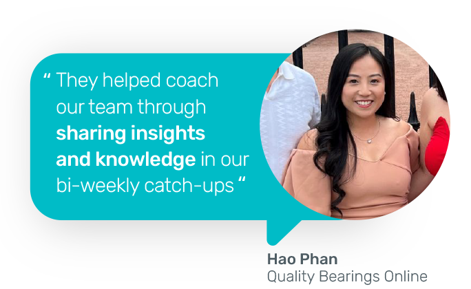 Hao Phan of Quality Bearings Online says "Bidnamic helped coach our team through sharing insights and knowledge in our regularly catch-ups".