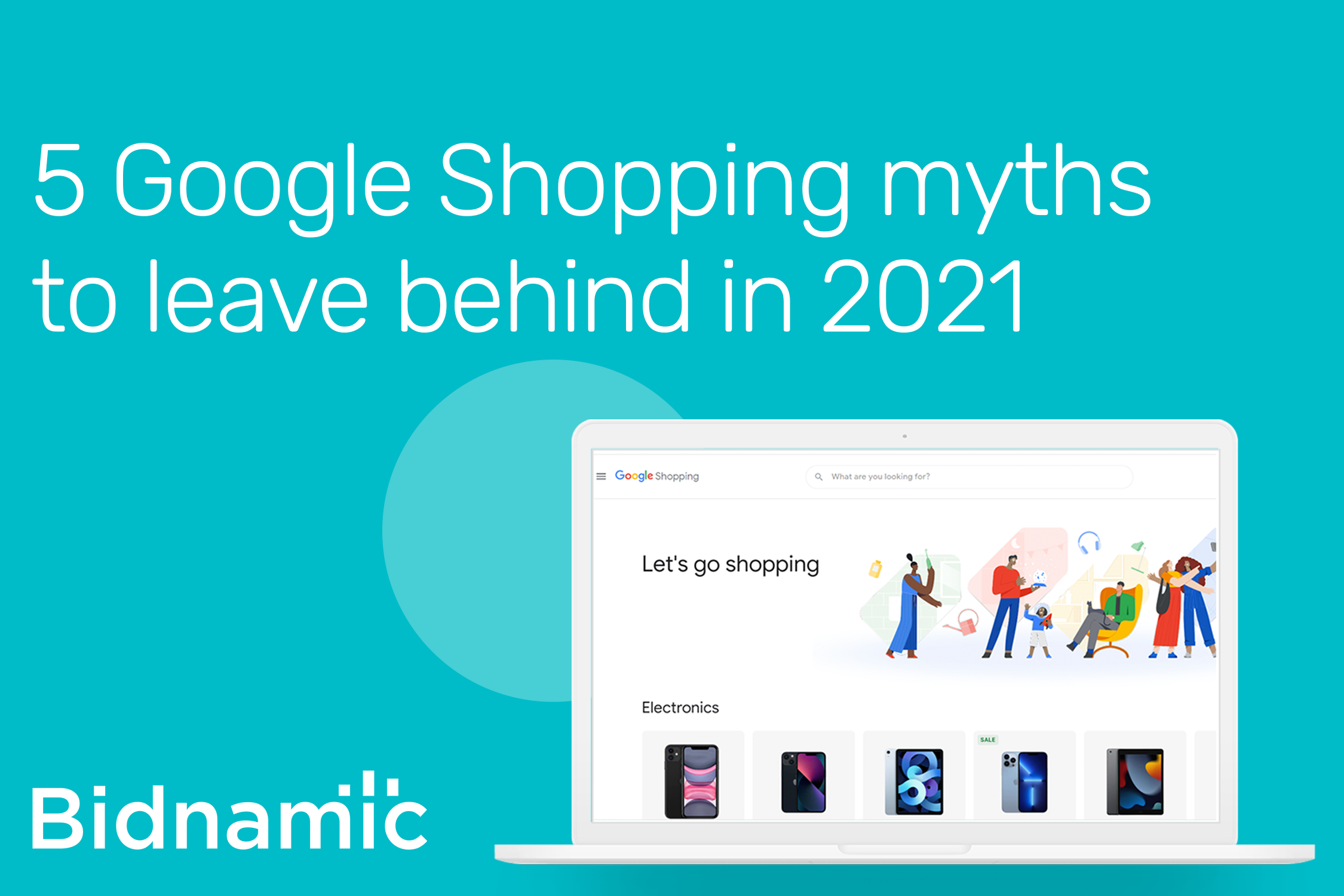 5 Google Shopping myths to leave behind in 2021