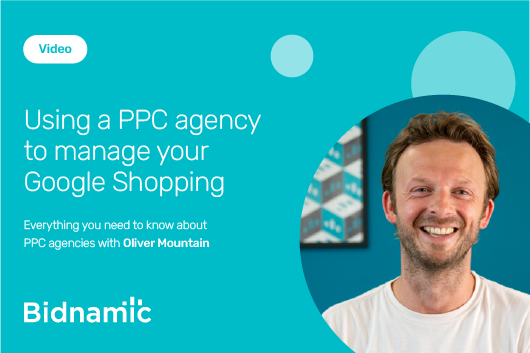 Video: Using a PPC agency to manage your Google Shopping