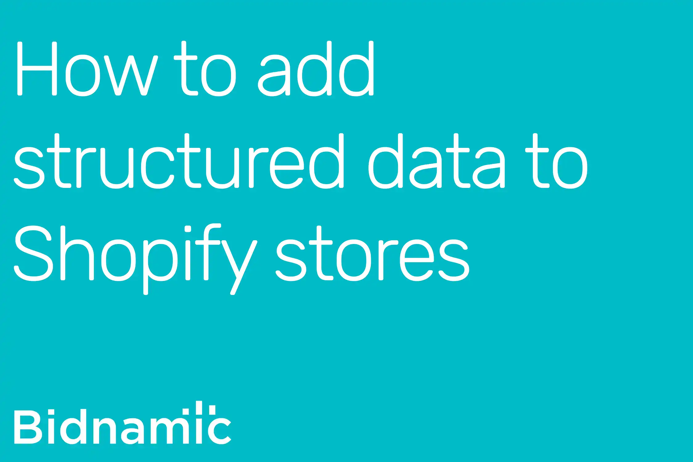 How to add structured data to Shopify stores