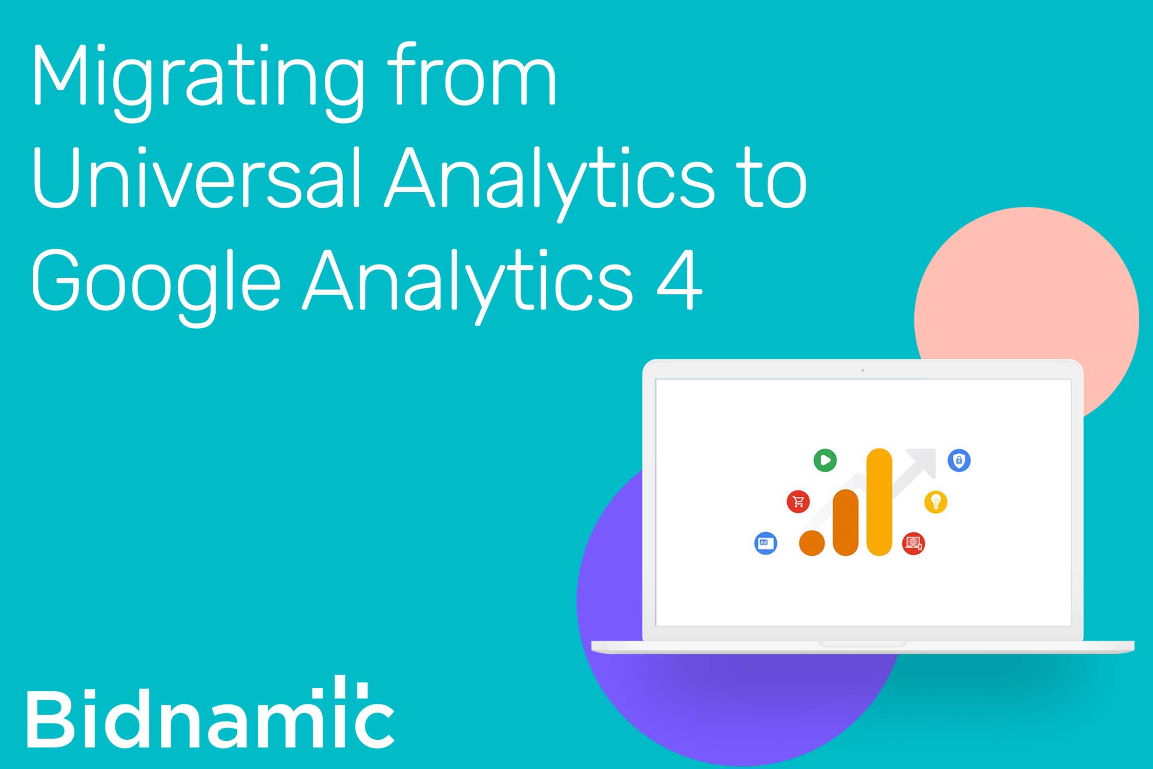 How to migrate from Universal Analytics to Google Analytics 4