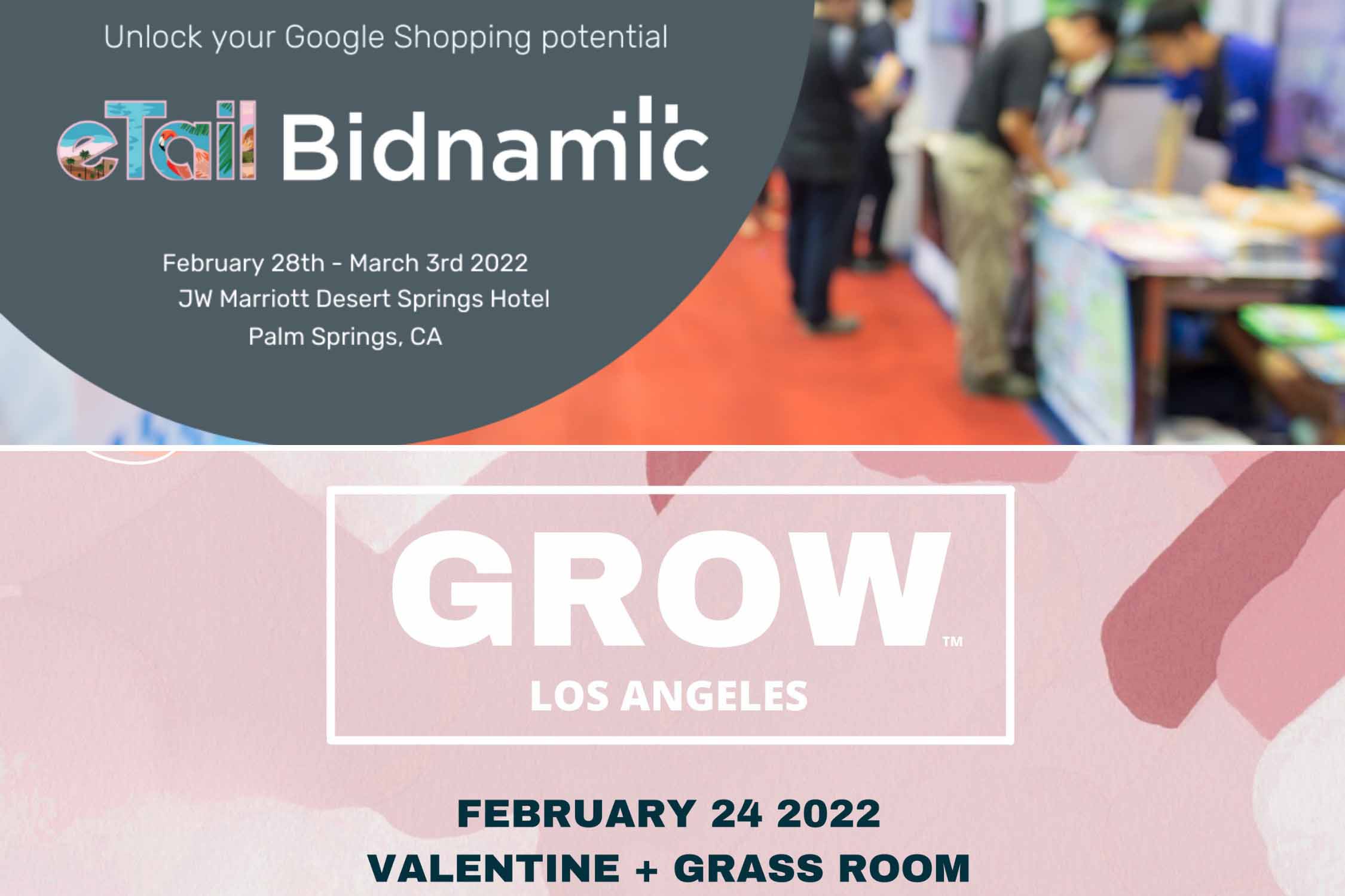 Events: Bidnamic will be at Grow LA and eTail West 2022!